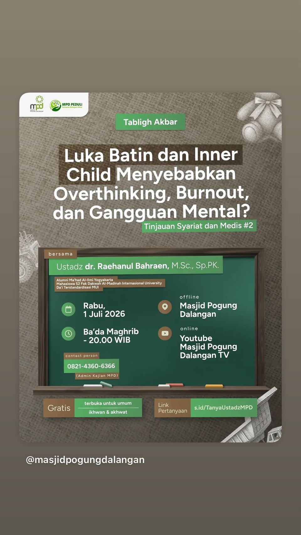 Tabligh Akbar Luka Batin dan Inner Child Menyebabkan Overthinking, Burnout, dan Gangguan Mental? Tinjauan Syariat dan Medis #2