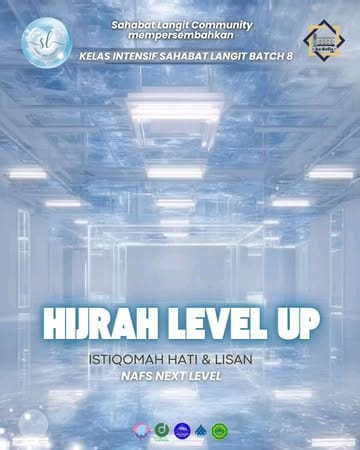 Kelas Intensif Sahabat Langit Batch 8: Hijrah Level Up