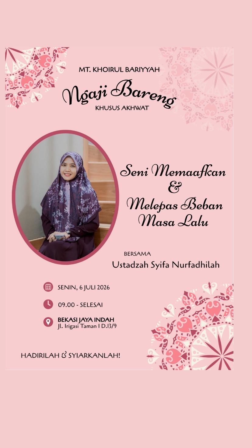 Ngaji Khusus Akhwat: Seni Memaafkan & Melepas Beban Masa Lalu