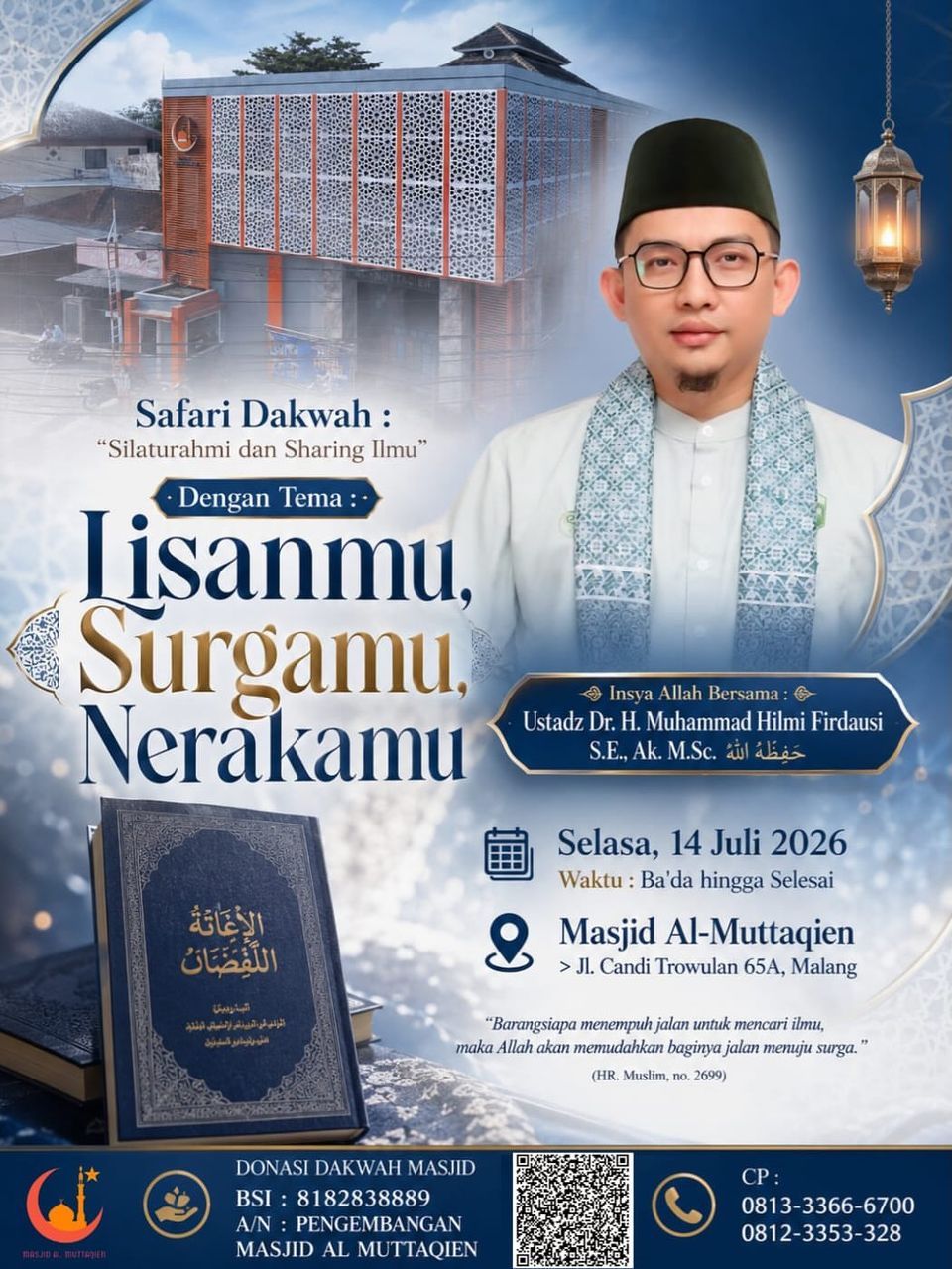 Safari Dakwah: Silaturahmi dan Sharing Ilmu - Lisanmu, Surgamu, Nerakamu