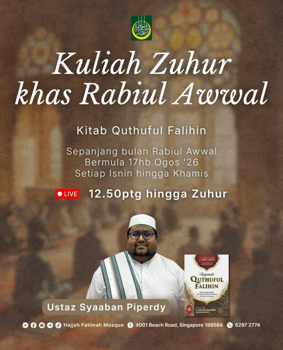 Kuliah Zuhur Khas Rabiul Awwal - Kitab Quthuful Falihin