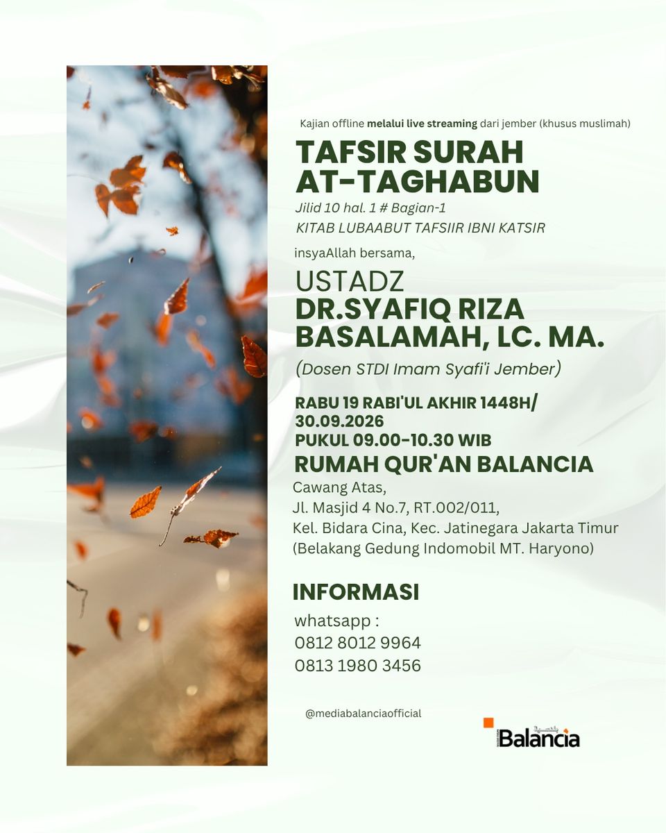 Kajian Kitab Lubaabut Tafsiir Min Ibni Katsiir: Tafsir Surah At-Taghabun