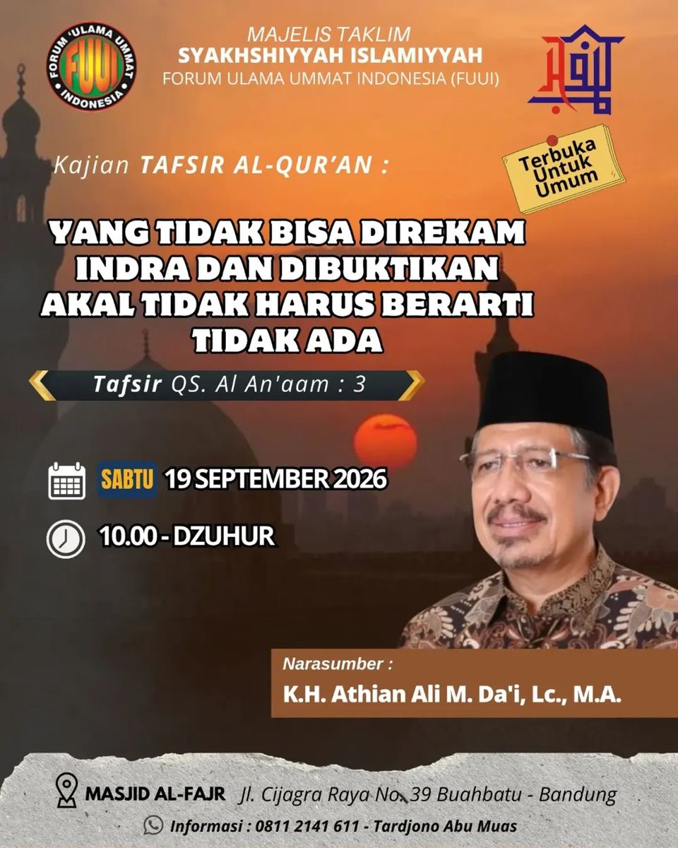 YANG TIDAK BISA DIREKAM INDRA DAN DIBUKTIKAN AKAL TIDAK HARUS BERARTI TIDAK ADA (Tafsir surat Al-An'am: 3)
