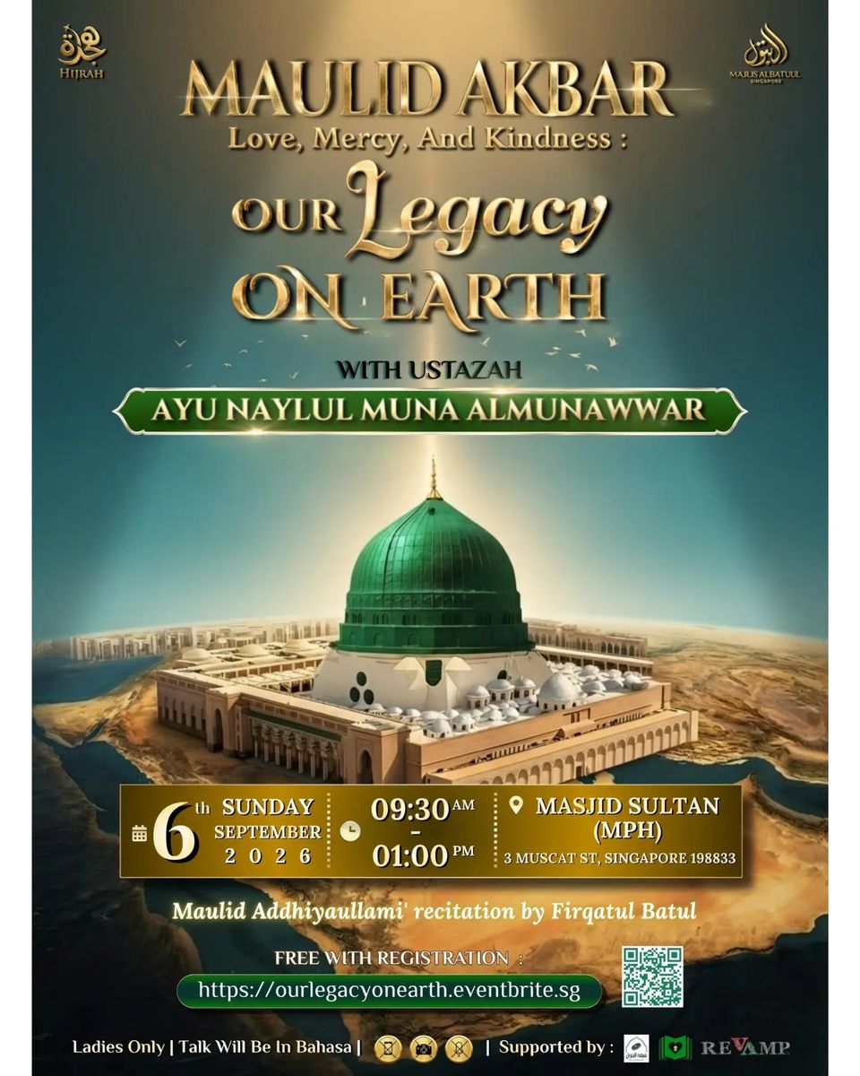 Maulid Akbar Majlis AlBatuul Singapore: Love, Mercy, and Kindness